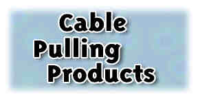 Cable Pulling Products